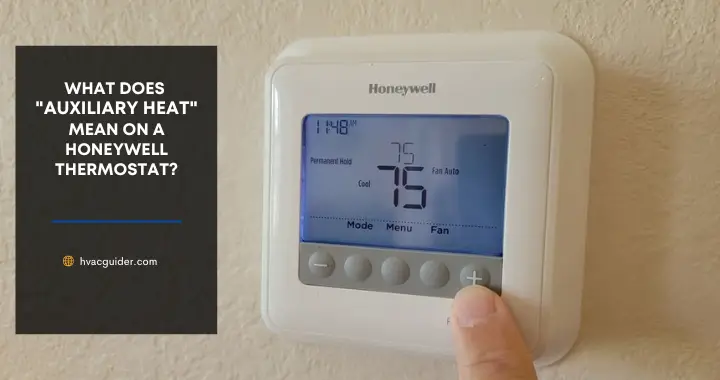 what does auxiliary heat mean on a Honeywell thermostat