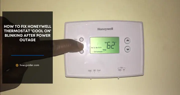 Honeywell Thermostat Cool On Blinking After Power Outage