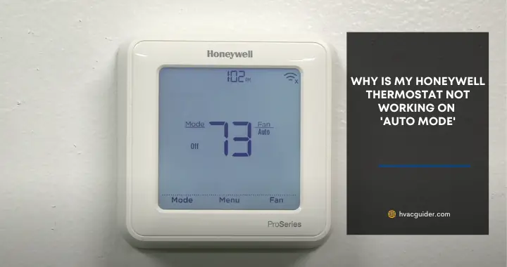 Honeywell Thermostat not Working On Auto Mode