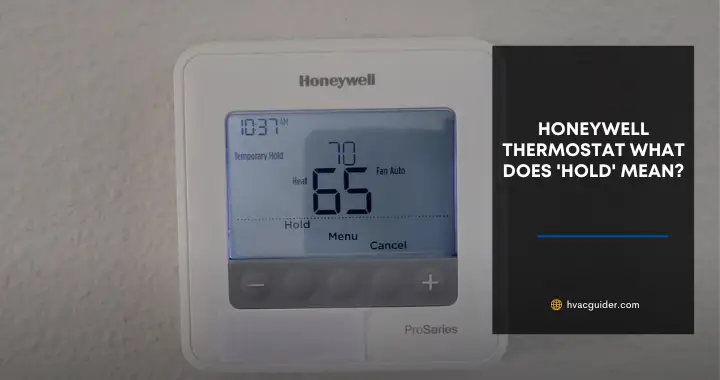 Honeywell Thermostat What Does Hold Mean