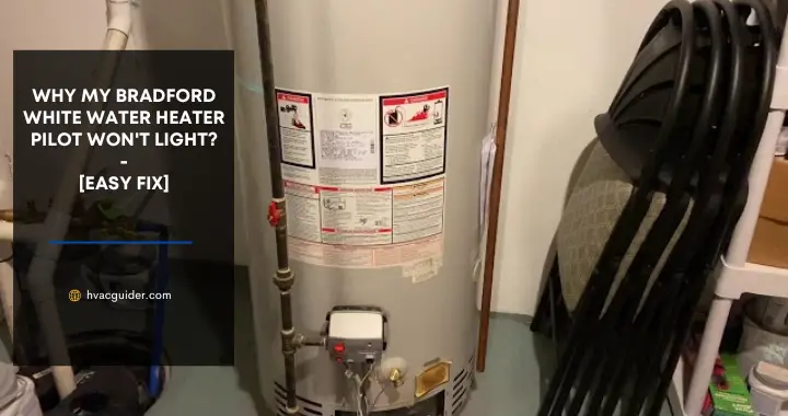 bradford white water heater pilot won't light