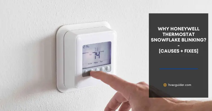 honeywell thermostat snowflake blinking