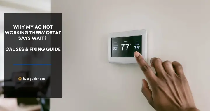 ac not working thermostat says wait